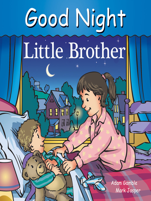 Title details for Good Night Little Brother by Adam Gamble - Available